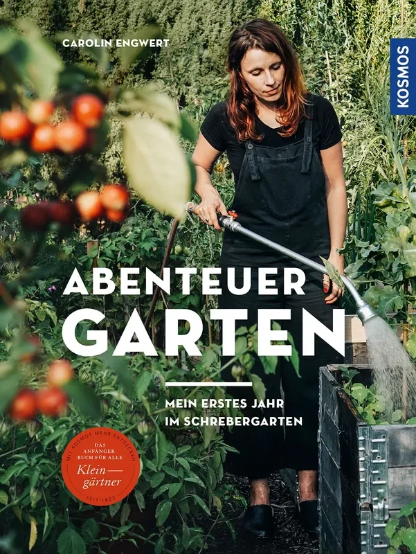 Abenteuer Garten (Caroline Engwert)
