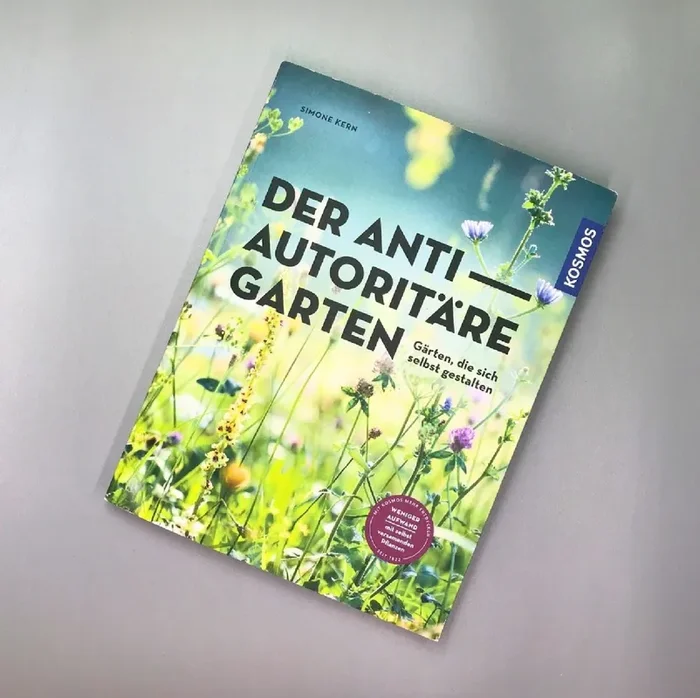 Der antiautoritäre Garten (Simone Kern)