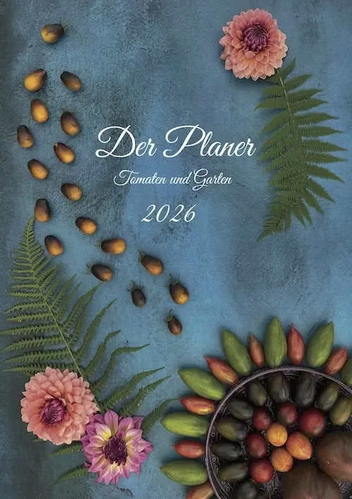 Der Planer für Tomaten und Garten 2026