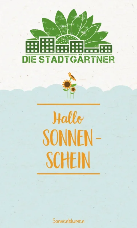 Die Stadtgärtner Saatgrüße „Hallo Sonnenschein“
