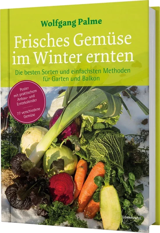 Löwenzahn Verlag Frisches Gemüse im Winter ernten