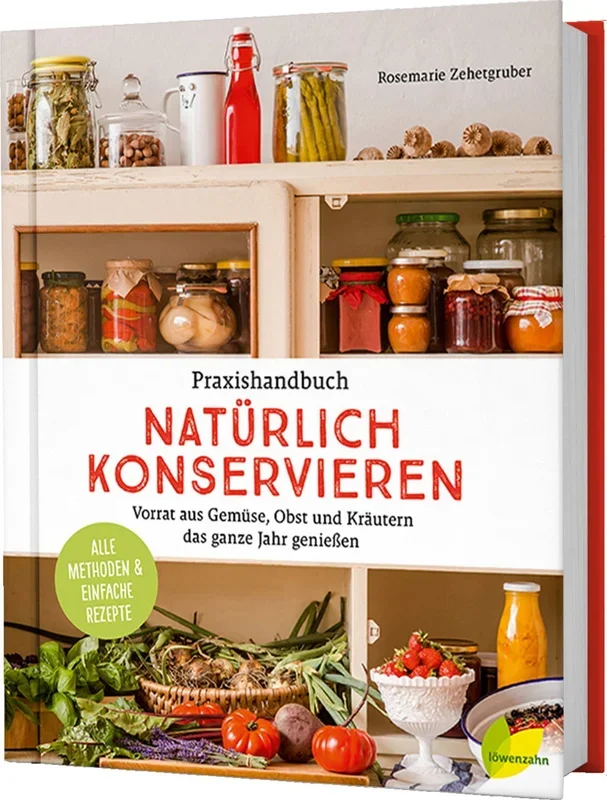 Löwenzahn Verlag Praxishandbuch natürlich Konservieren