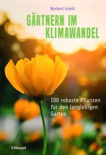 Norbert Griebl:Gärtnern im Klimawandel